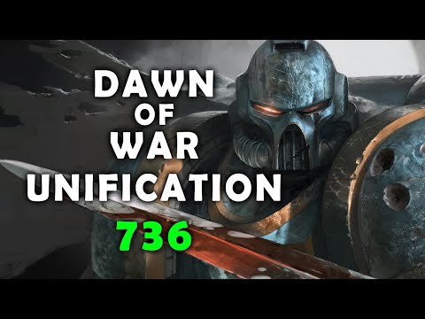 Видео: ПОЖИРАТЕЛИ МИРОВ ➜ DAWN OF WAR UNIFICATION MOD ver 736