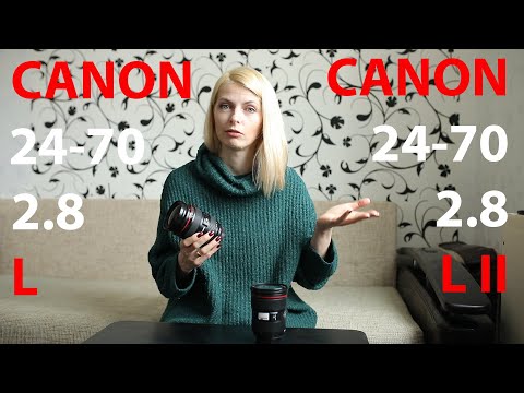 Видео: Сравнение объективов Canon EF 24-70mm f/2.8L II USM с его первой версией EF 24-70mm f/2.8L