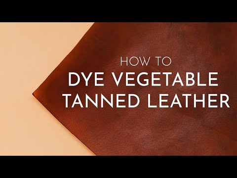 Видео: Получайте идеальный результат окрашивания кожи растительного дубления каждый раз — полное руковод...