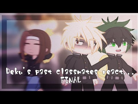 Видео: прошлые одноклассники Деку реагируют на будущее || Deku's past classmates react to the future || p.3