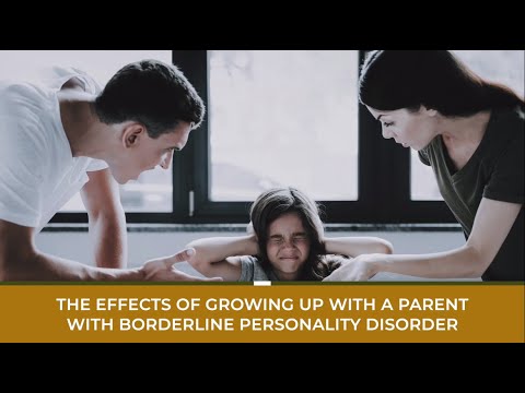 Видео: Последствия взросления с родителем, страдающим пограничным расстройством личности
