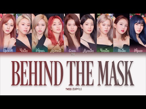 Видео: TWICE – BEHIND THE MASK [ПЕРЕВОД НА РУССКИЙ/КИРИЛЛИЗАЦИЯ Color Coded Lyrics]