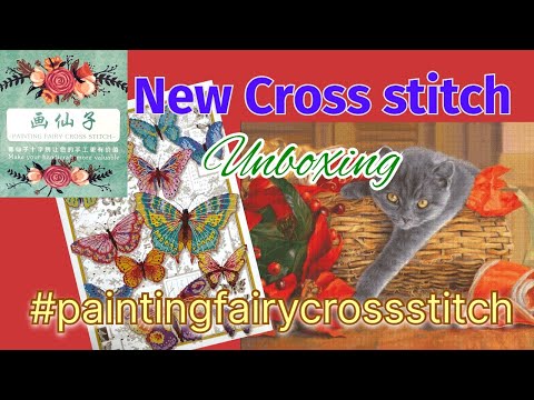 Видео: Новая распаковка вышивки крестом #paintingfairycrossstitch
