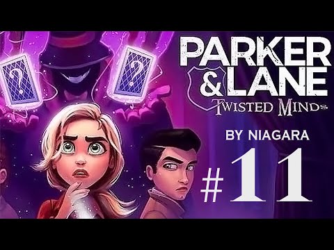 Видео: Parker and Lane.  Twisted Minds  ✔ {СЕРИЯ 11}