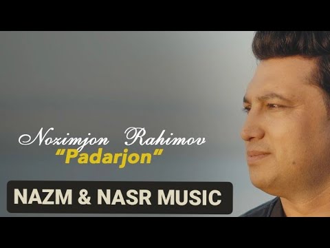 Видео: ПАДАРҶОН/НОЗИМЧОН РАХИМОВ/ PADARJON/NOZIMJON RAHIMOV #2024