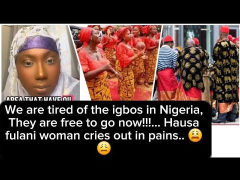 Видео: Мы устали от игбо в Нигерии. Мы устали от этого единства🇳🇬. Женщина хауса фулани кричит 😩
