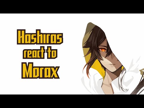 Видео: Hashiras react to Morax || Реакция Хашира на Моракса