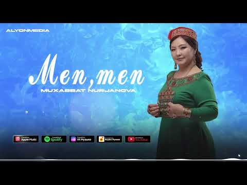 Видео: Мухаббат Нуржанова - Мен,мен | Muxabbat Nurjanova - Men,men