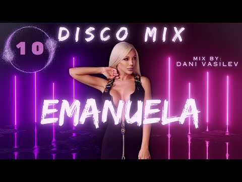 Видео: Emanuela - Disco mix | Vol 10 Емануела - Диско микс | Част 10 2024
