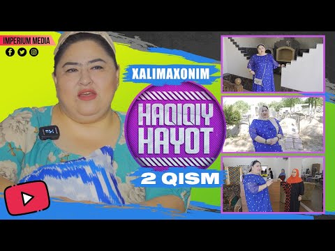 Видео: Haqiqiy hayot - Xalimaxonim (2-qism) | Хакикий хаёт - Xalimaxonim (2-кисм)