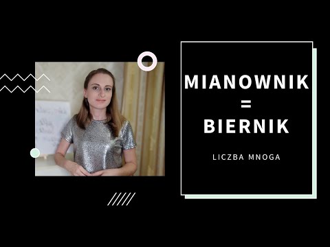 Видео: Mianownik (Biernik) l. mn. Називний і знахідний відмінки множини