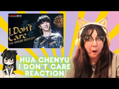 Видео: «I Don't Care» Хуа Чэньюй (певица 2018 г. — EP7) — РЕАКЦИЯ 2018