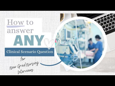 Видео: Как ответить на любой вопрос клинического сценария — собеседование на должность медсестры-новичка