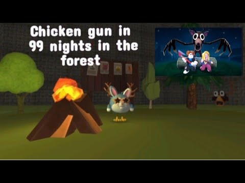 Видео: 99 nights in the forest but in chicken gun | 99 ночей в лесу Hо в курином пистолете