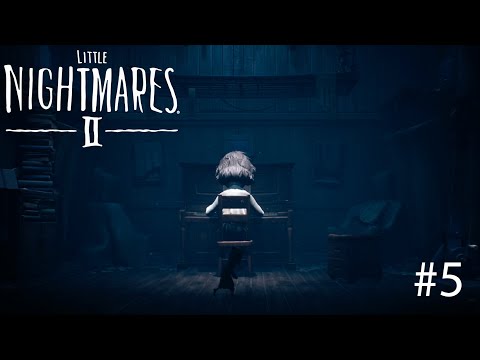 Видео: Не бесите музыкантов! Little Nightmares II #5