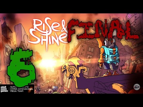 Видео: Прохождение Rise & Shine #6 ФИНАЛ