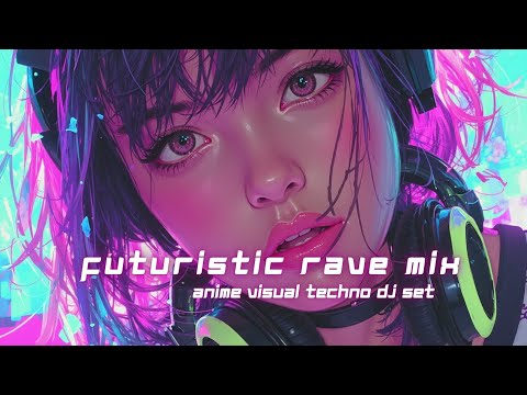 Видео: Аниме Визуальный Техно DJ Сет ~ Киберпанк Вайбы 2025 Ремикс - Футуристический Рейв Микс