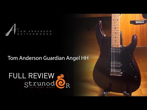 Видео: Струнодер 3.0 — Tom Anderson Guardian Angel HH