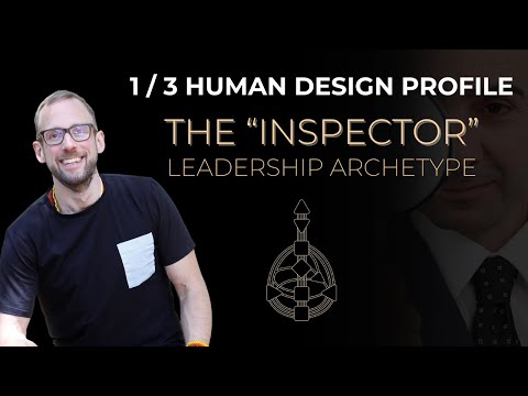 Видео: 1/3 Профиль Дизайна Человека – Архетип лидера «Инспектор»