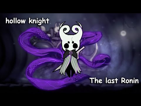 Видео: HOLLOW KNIGHT: ПОСЛЕДНИЙ РОНИН