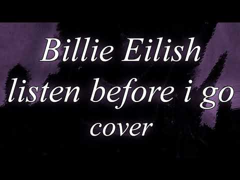 Видео: Billie Eilish - listen before i go (НА РУССКОМ/RUS COVER/ПЕРЕВОД)