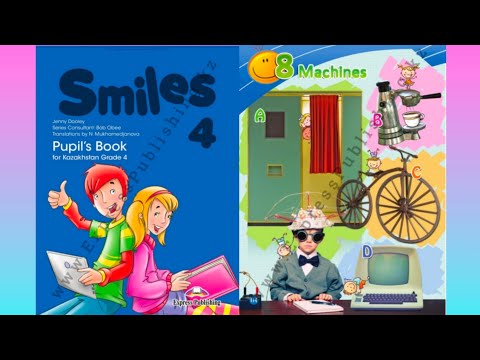 Видео: Ағылшын.4 сынып.114-125 беттер/Smiles 4.Unit 8.