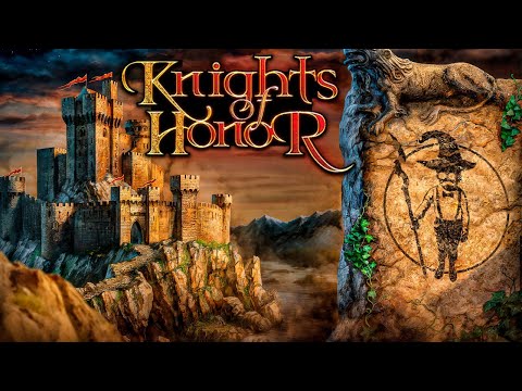 Видео: Knights of Honor : Господин, благородные рыцари ждут ваших указаний!©