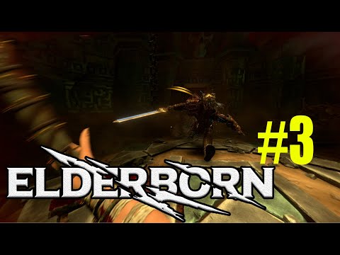 Видео: ELDERBORN 🔵 ПЕРВЫЙ БОСС И ВЫХОД В ГОРОД #3