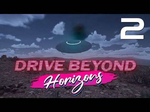 Видео: Drive Beyond Horizons | Часть 2: Уничтожение инопланетян