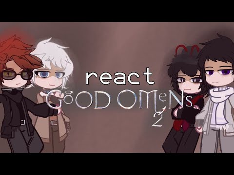 Видео: React Good Omens. Реакция Благие Знамения. Рlease set video speed to 0,5. Поставьте скорость на 0,5