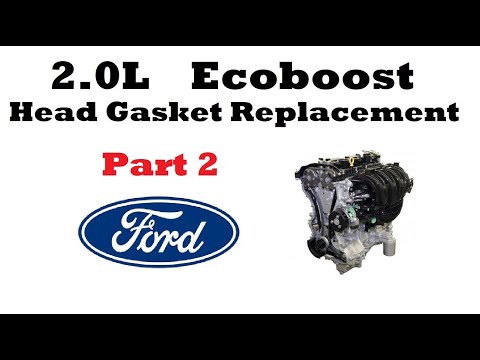 Видео: Замена прокладки головки блока цилиндров Ford Ecoboost 2.0L — ЧАСТЬ 2 из 2: Установка