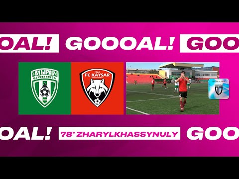 Видео: АТЫРАУ 2:2 КАЙСАР | АЛИБЕК ЖАРЫЛКАСЫНУЛЫ | 17 ТУР | FREEDOM QJ LEAGUE 2025