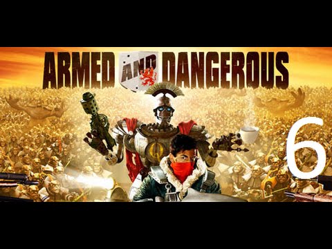 Видео: Прохождение Armed And Dangerous (6 эпизод).