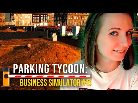 Видео: ТРЕТИЙ УЧАСТОК КУПЛЕН ► PARKING TYCOON: BUSINESS SIMULATOR ПРОХОЖДЕНИЕ НА РУССКОМ #8