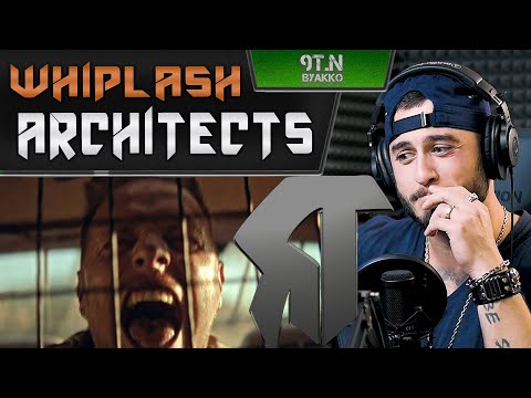 Видео: Architects - Whiplash (РЕАКЦИЯ)