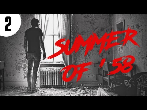 Видео: Summer of 58 / Лето 58 - Прохождение игры #2